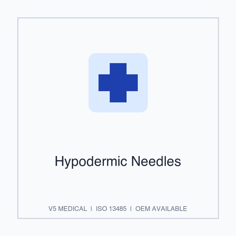 Hypodermic Needles - Injection & Infusion by V5 Medical